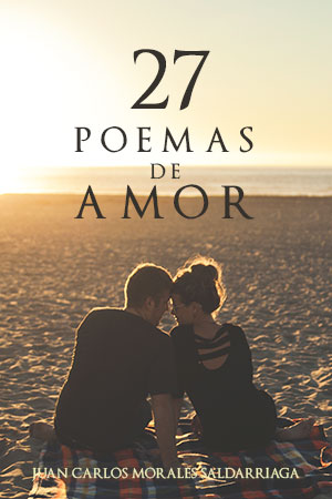 Portada del libro 27 Poemas de Amor de Juan Carlos Morales saldarriaga